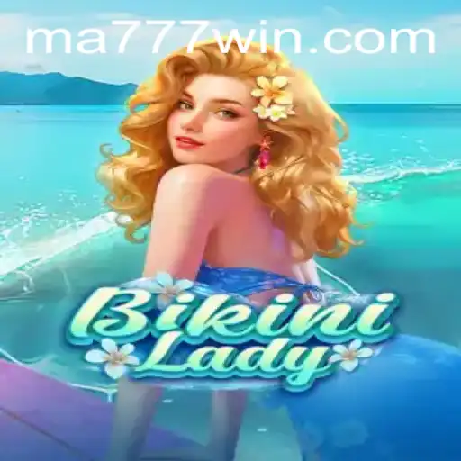 Dive into the World of BikiniLady: The Thrilling Adventure of MA777