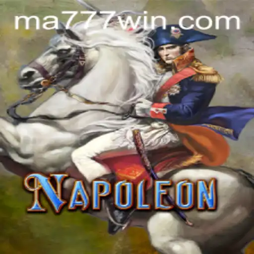 The Thrilling Game of Napoleon: A Modern Twist with MA777